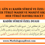 41 Gün (41) Kadir Süresi ve Özel Duası ile Dileklerin Kabulü