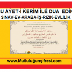 İş-Rızık-Ev-Araba-Evlilik ve sınav başarısı için okunacak Önemli bir Âyet