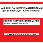 Allah'ın Rahmetine Mazhar olmak için 