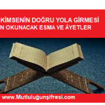 Bir Kimsenin Doğru  Yola Girmesi için 